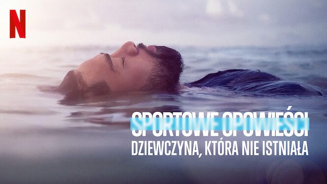 Sportowe opowieści: Dziewczyna, która nie istniała