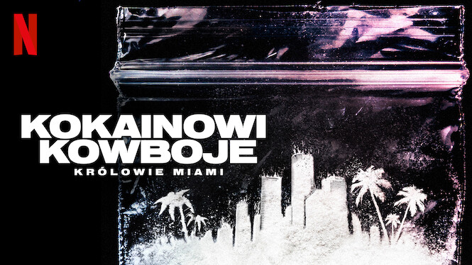 Kokainowi kowboje: Królowie Miami